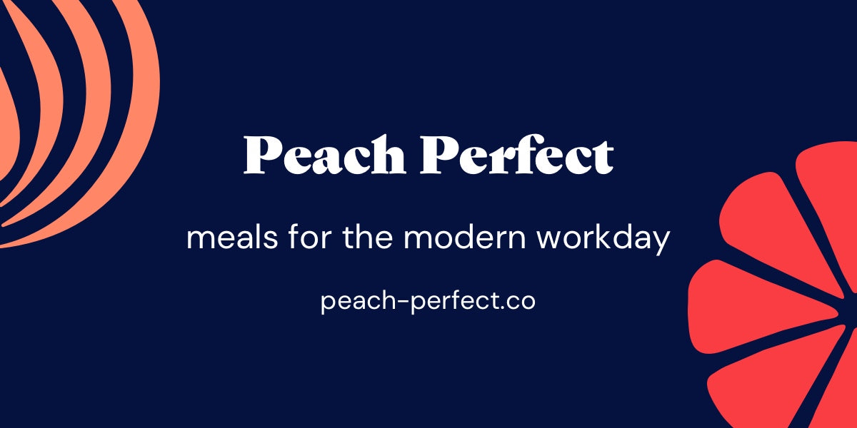Peach Perfect  Office Catering & Meal Delivery DC, MD, & VA